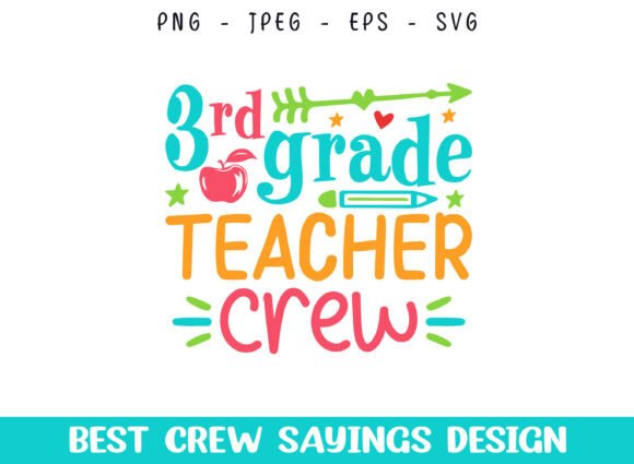 3rd Grade Teacher Crew Graphics for Crafts