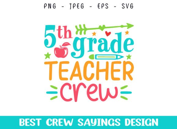5th Grade Teacher Crew Graphics for Crafts