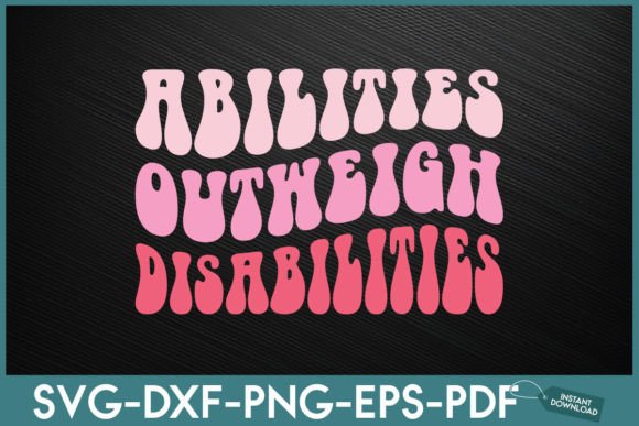 Abilities Outweigh Disabilities School Graphics for Crafts