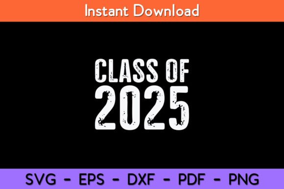 Class of 2025 Graduation Graphics for Crafts