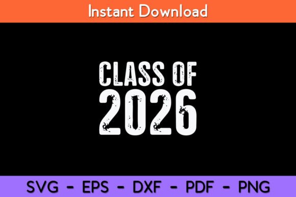 Class of 2026 Graphics for Crafts & Blogs
