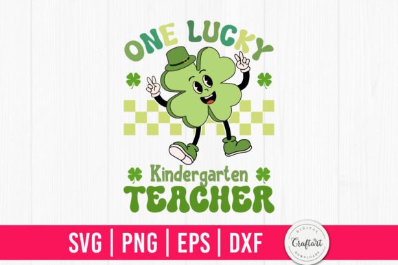 One Lucky Kindergarten Teacher Retro Graphics & Crafts