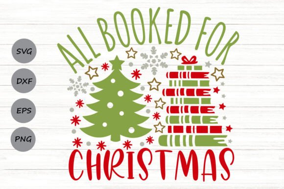 Reviewing All Booked for Christmas Svg. Graphics and Crafts