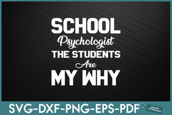 School Psychologist the Students Are My Graphics for Crafts