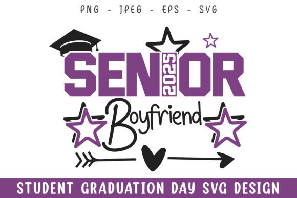 Senior 2025 Boyfriend Graphics for Crafts & Blogs