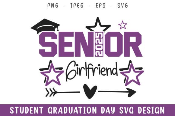 Senior 2025 Girlfriend Graphics for Crafts