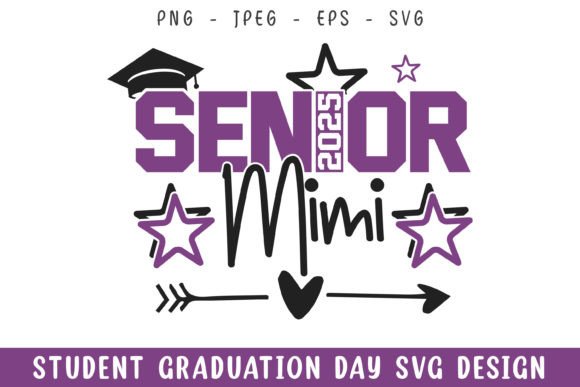 Senior 2025 Mimi Graduation Day Svg: Graphics for Crafts