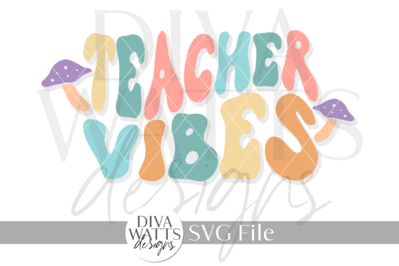 Teacher Vibes SVG: Graphics for Crafts